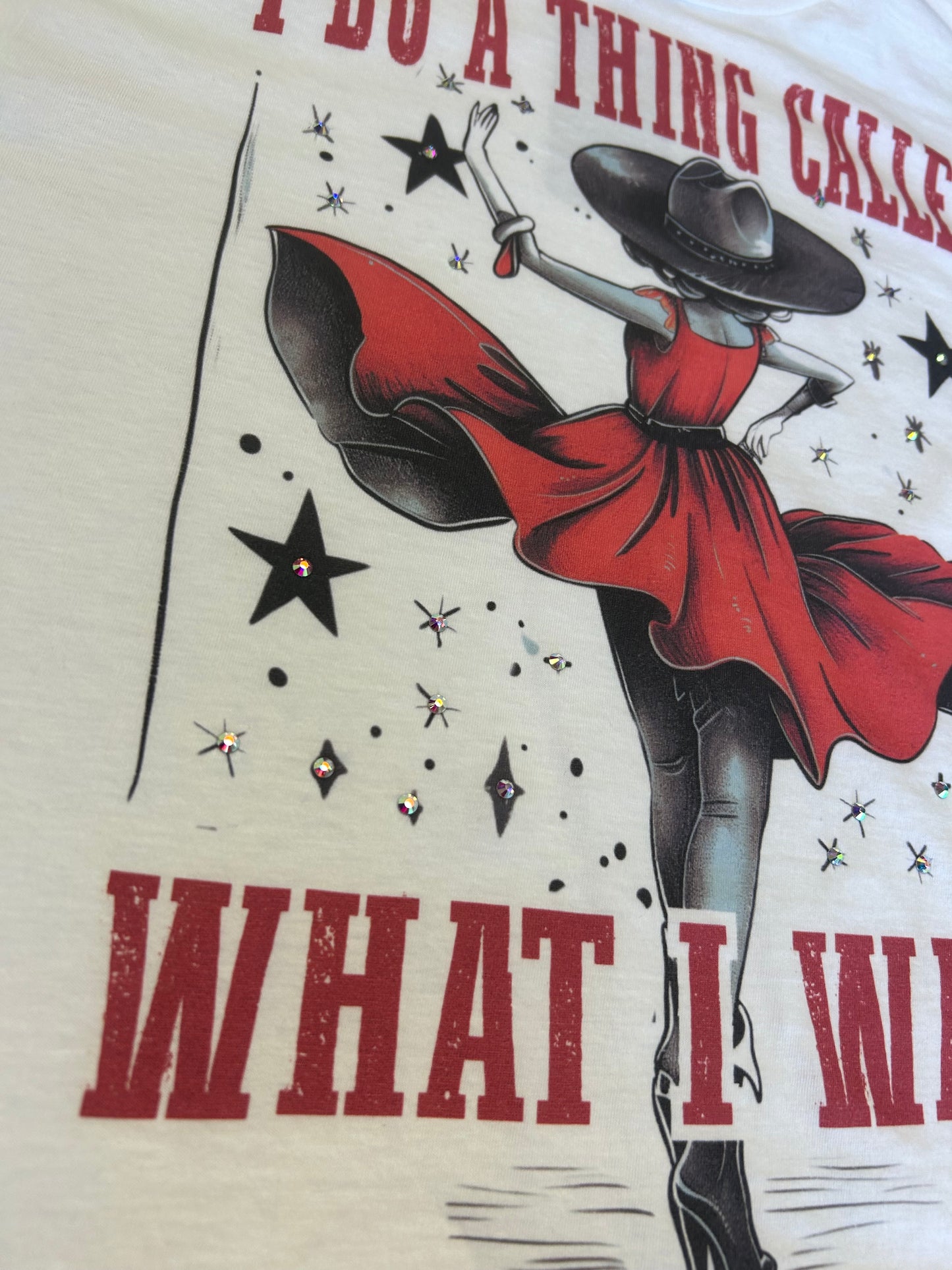 I Do A Thing Called What I Want T-Shirt